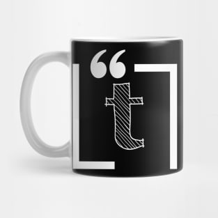 Letter T: Monogram Initial letter t Mug